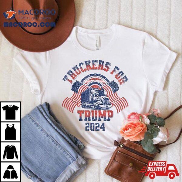 Truckers For Trump American Flag – 2024 Vintage Shirt