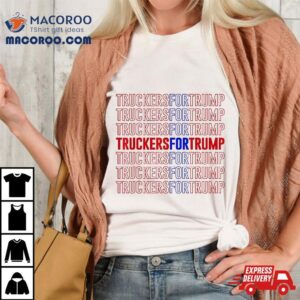 Truckers For Trump Donald Trump Take Back America Tshirt
