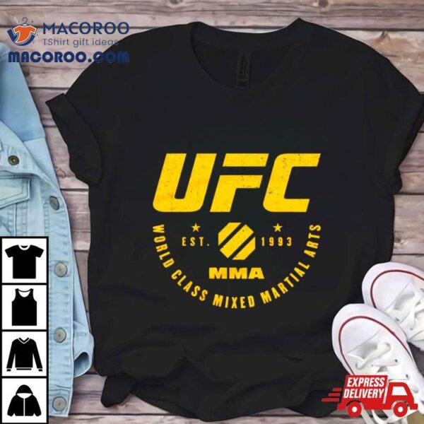 Ufc World Class Mma Shirt