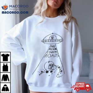 Ufo Take Me Home Country Roads Tshirt