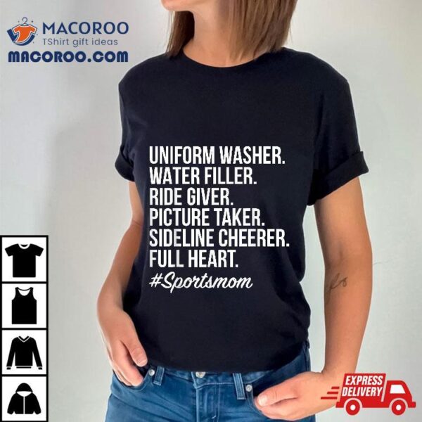 Uniform Washer Water Filler Ride Giver Picture Sport Mom Shirt