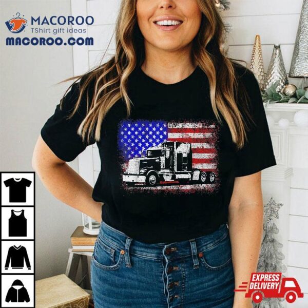 Us American Flag Semi Truck Driver 18 Wheeler Trucker Shirt