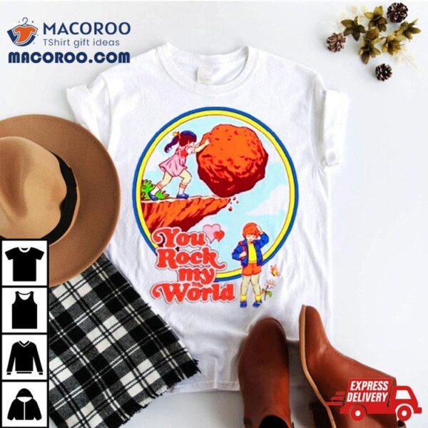 Valentine Day You Rock My World Shirt