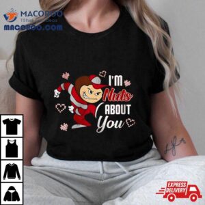 Valentine Ohio State Buckeyes I Rsquo M Nuts About You Tshirt