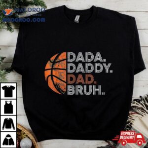 Vintage Father S Day Dada Daddy Dad Bruh Basketball Tshirt