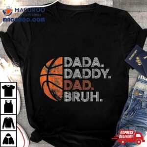 Vintage Father S Day Dada Daddy Dad Bruh Basketball Tshirt