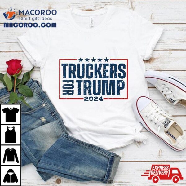 Vintage Truckers For Trump 2024 Shirt