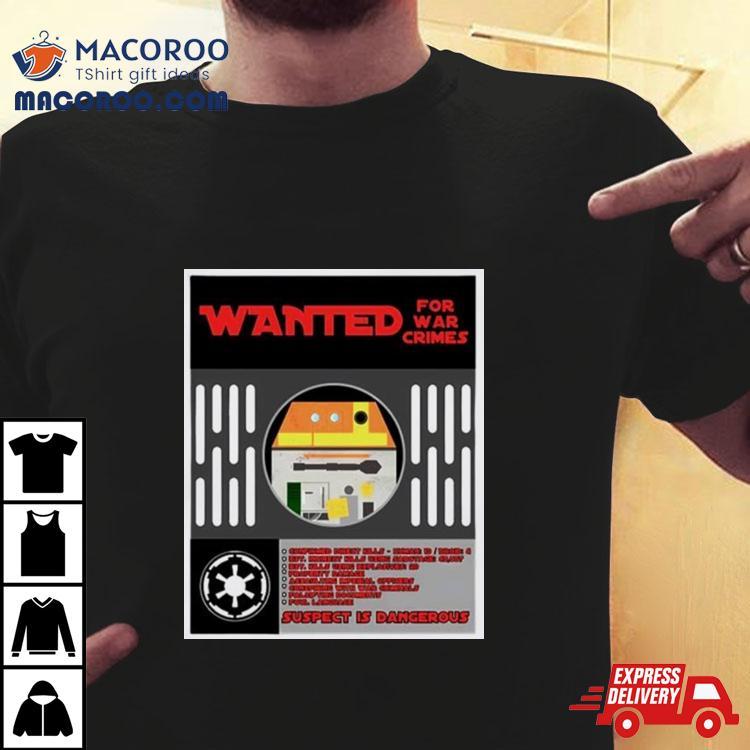 Wanted For War Crimes Shirt Wanted For War Crimes Shirt