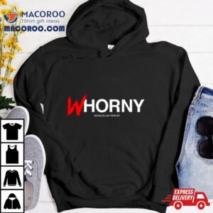 Whorny Assholes Live Forever T Shirt