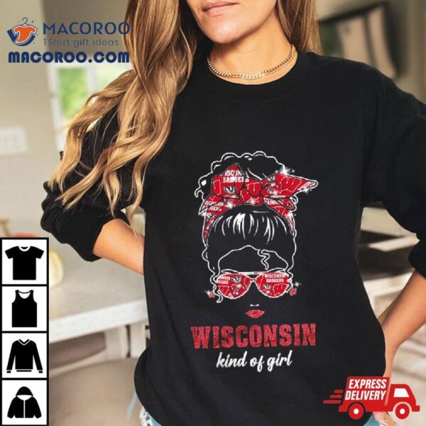 Wisconsin Badgers Kind Of Fan Girl 2024 T Shirt