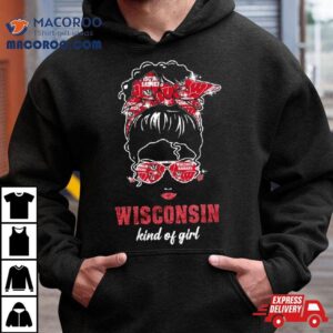 Wisconsin Badgers Kind Of Fan Girl Tshirt