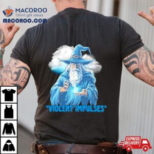 Wizard Violent Impulses Shirt