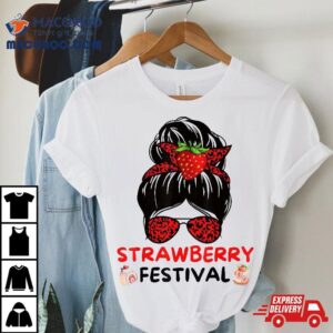 Wo Strawberry Festival Fruit Lover Mom Girl Cute Gifts Tshirt