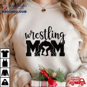 Wrestling Mom Design For Boys Girls Wrestlers Shirt