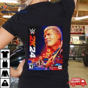 Wwe2k24 Deluxe Edition Crowd Is Here Cody Rhodes T Shirt