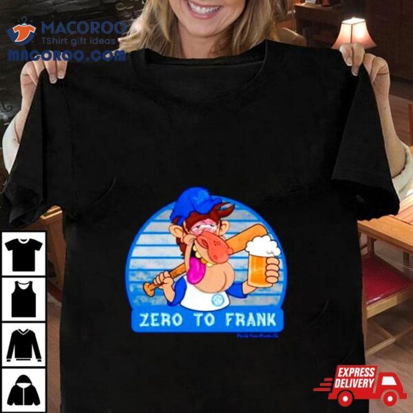 Zero To Frank The Tank Vintage Shirt