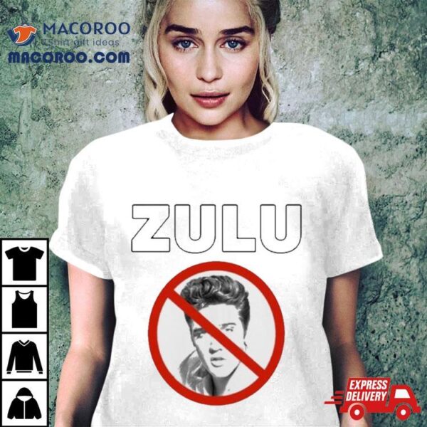 Zulu Elvis Mothafuck Him And John Wayne Shirt