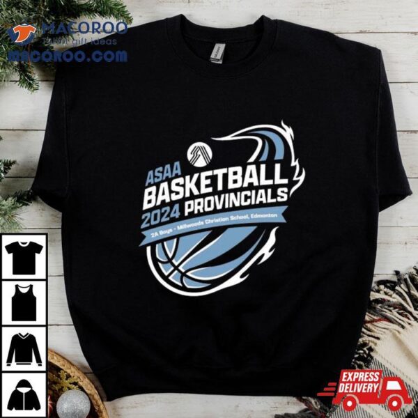 2024 Asaa Basketball Provincials 2a Boys Millwoods Christian School Shirt