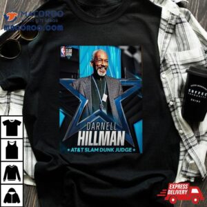 2024 At And T Slam Dunk Judge Is Darnell Hillman Shirt