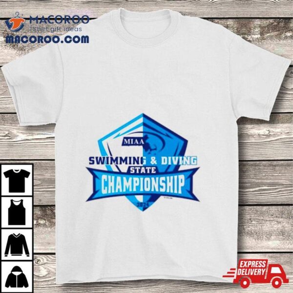 2024 Miaa Swimming & Diving State Championship Shirt