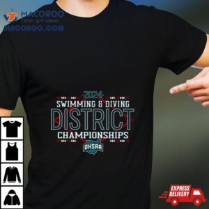 Ohsaa Swimming Amp Diving Districts Championships Tshirt
