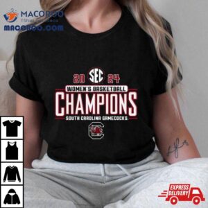 Sec Women Rsquo S Basketball Champions South Carolina Gamecocks Tshirt