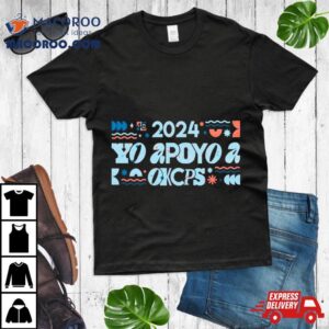 2024 Yo Apoyo A Okcps Shirt
