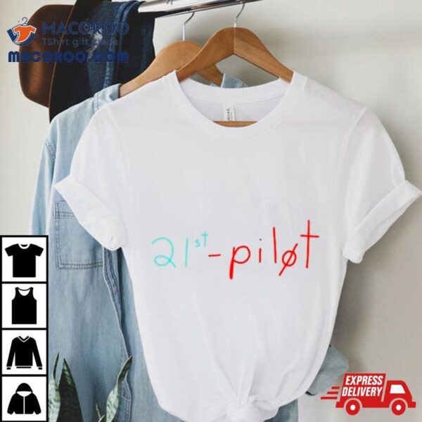 21st Pilot Reginald At Best Shirt