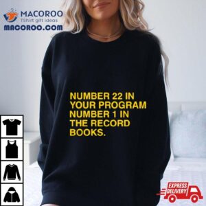 In Your Program In The Record Books Tshirt