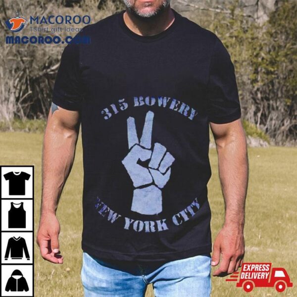 315 Bowery New York City Shirt