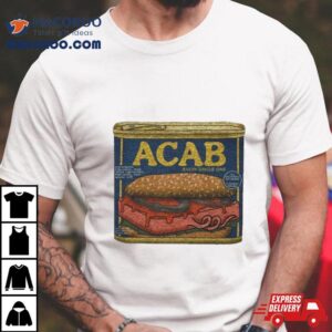 Acab Every Single One Shirt