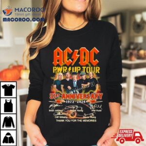 Acdc Pwr Up Tour 51st Anniversary 1973 2024 Thank You For The Memories Signatures Shirt