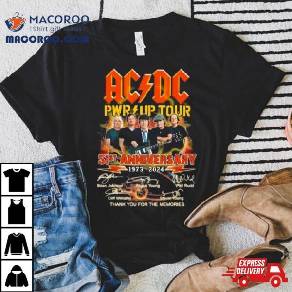 Acdc Pwr Up Tour 51st Anniversary 1973 2024 Thank You For The Memories Signatures Shirt