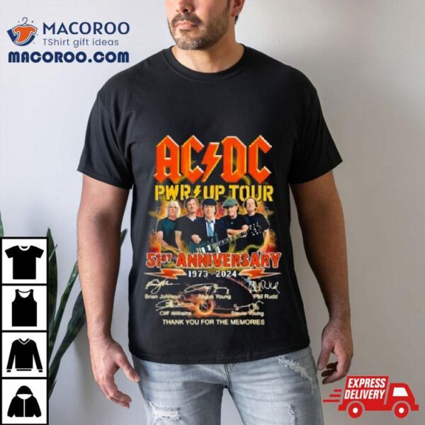 Acdc Pwr Up Tour 51st Anniversary 1973 2024 Thank You For The Memories Signatures Shirt