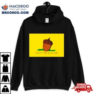 Acorn Don T Tread On Me Tshirt