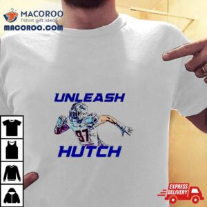 Aidan Hutchinson Detroit Lions Unleash Hutch Shirt