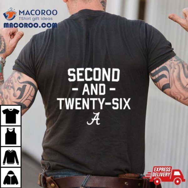 Alabama Football Second And Twenty Six Shirt