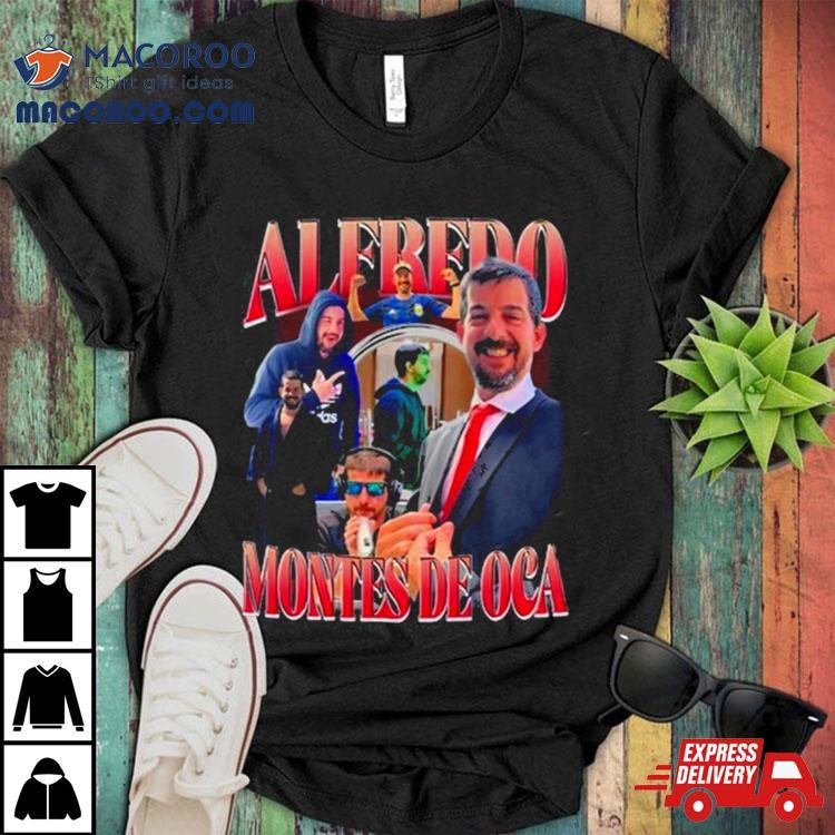Alfredo Montes De Oca Shirt Alfredo Montes De Oca Shirt