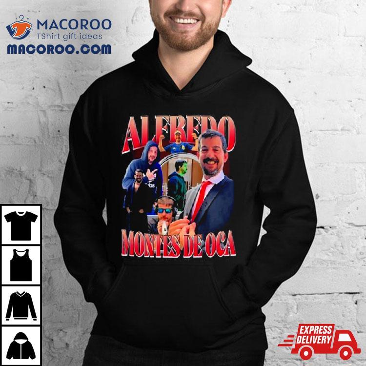 Alfredo Montes De Oca Shirt Alfredo Montes De Oca Shirt