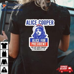 Alice For President Tshirt