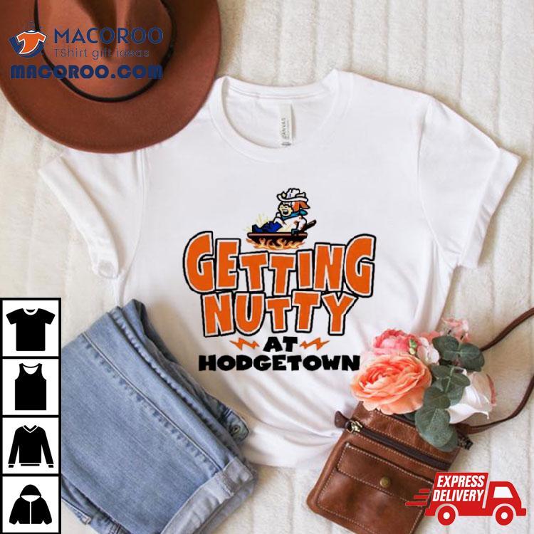 Amarillo Calf Fries Getting Nutty At Hodgetown Shirt Amarillo Calf Fries Getting Nutty At Hodgetown Shirt
