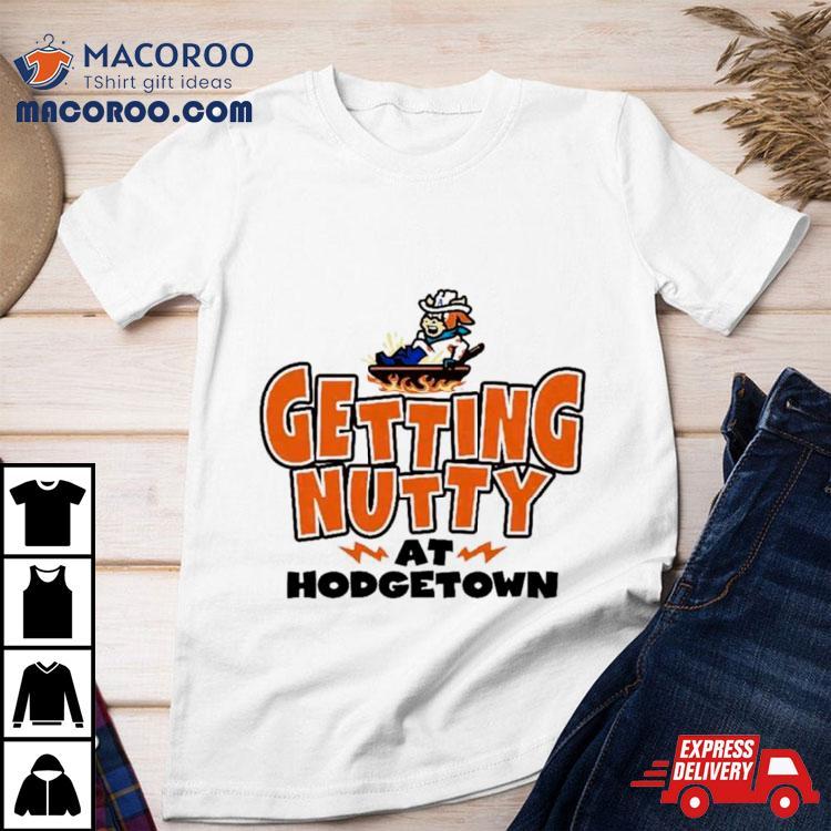 Amarillo Calf Fries Getting Nutty At Hodgetown Shirt Amarillo Calf Fries Getting Nutty At Hodgetown Shirt