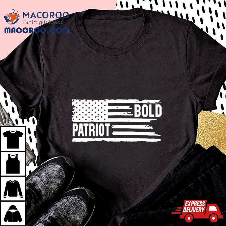 Anthony Raimondi Bold Patrioshirt Anthony Raimondi Bold Patrioshirt