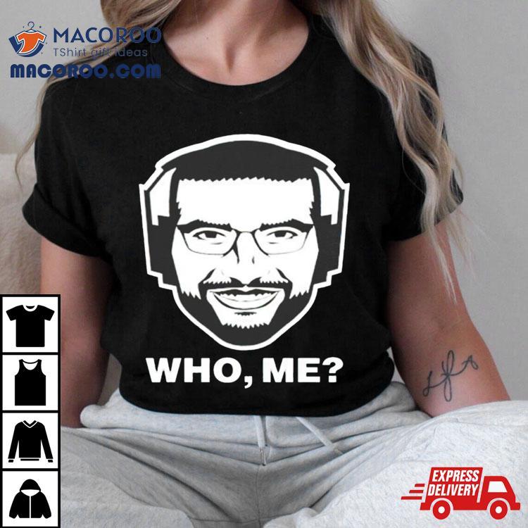 Ariel Helwani Who Me Shirt Ariel Helwani Who Me Shirt