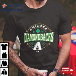 Arizona Diamondbacks St Patrick Rsquo S Day Lucky Tshirt