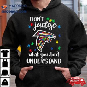 Atlanta Falcons Autism Don’t Judge What You Don’t Understand Shirt