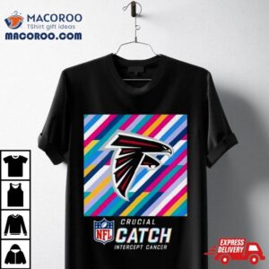 Atlanta Falcons Nfl Crucial Catch Intercept Cancer Tshirt