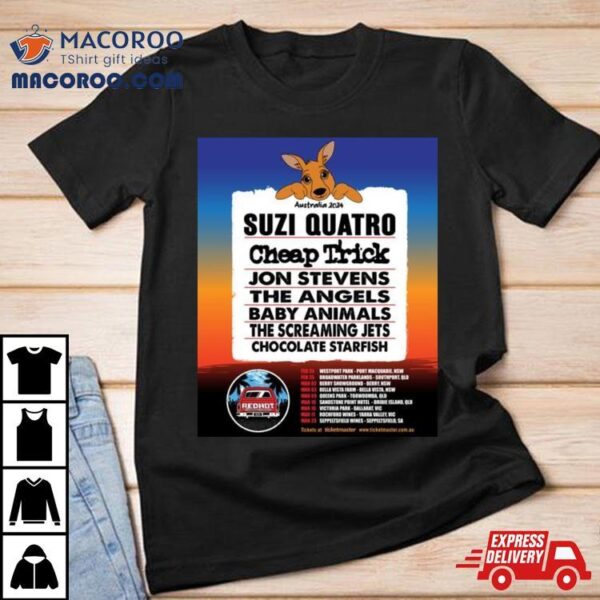 Australia 2024 Suzi Quatro Cheap Trick Jon Stevens The Angels Baby Animals The Screaming Jets Chocolate Starfish Shirt