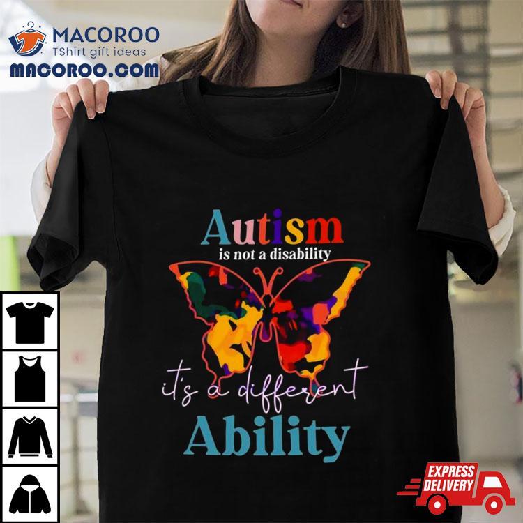 Autism Is Not A Disability It’s A Different Ability 2024 Shirt Autism Is Not A Disability It’s A Different Ability 2024 Shirt