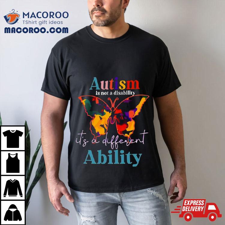 Autism Is Not A Disability It’s A Different Ability 2024 Shirt Autism Is Not A Disability It’s A Different Ability 2024 Shirt